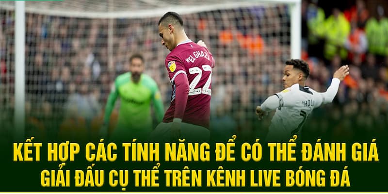 Livescore xem bóng đá Theo dõi biến động kèo