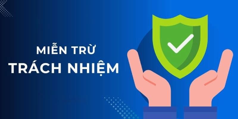 Miễn trừ trách nhiệm Tổng quan về miễn trừ trách nhiệm
